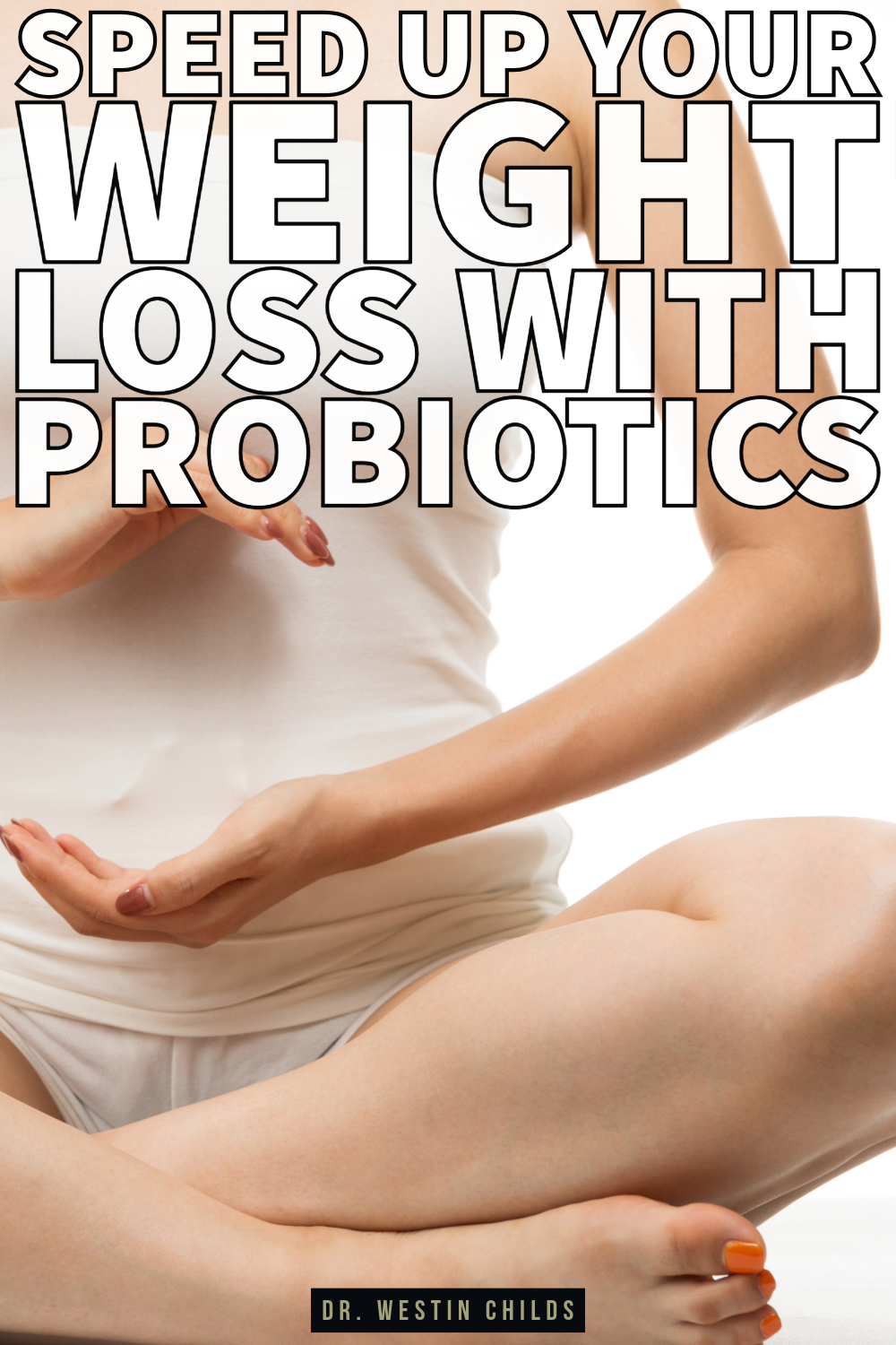 speed up your weight loss with probiotics speed up your weight loss with probiotics