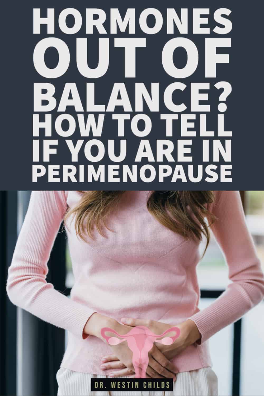 hormones out of balance_ how to tell if you are in perimenopause-1 hormones out of balance how to tell if you are in perimenopause