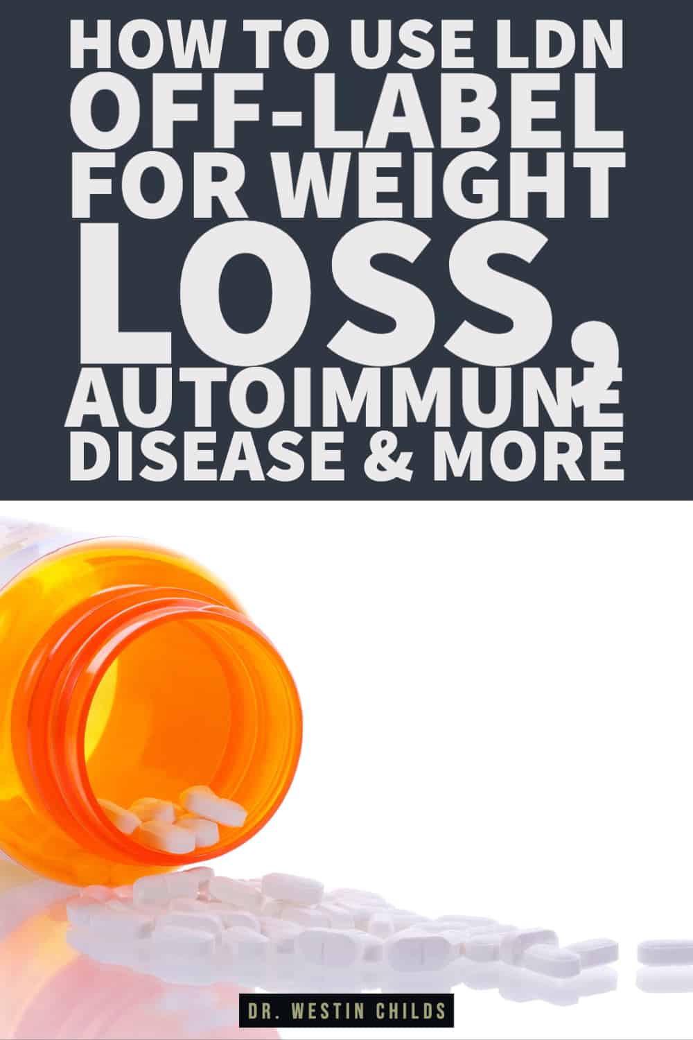 how to use ldn off label for weight loss, autoimmune disease, and more-1 how to use ldn off label for weight loss, autoimmune disease, and more-1