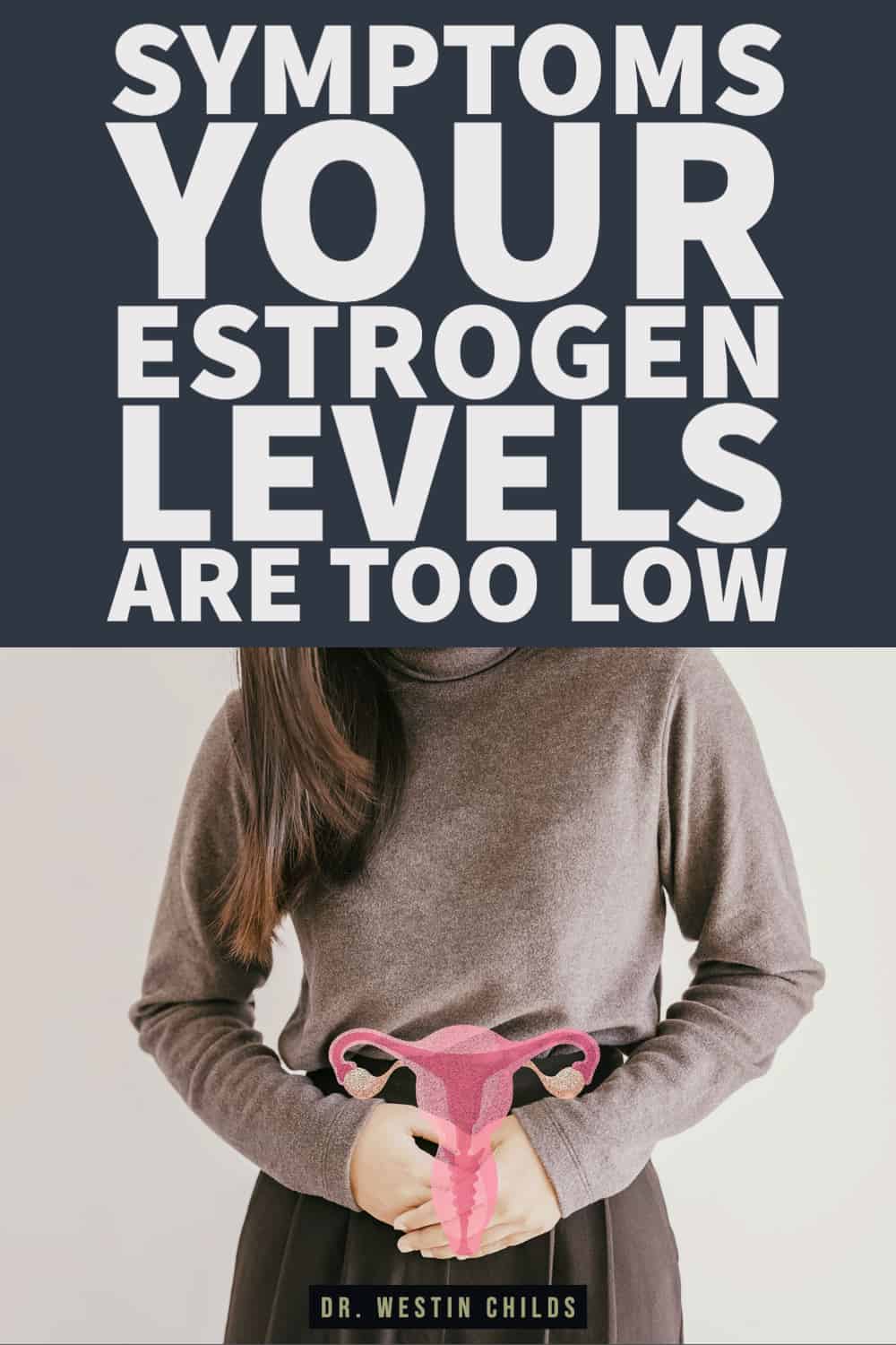 symptoms your estrogen levels are too low-1 symptoms your estrogen levels are too low