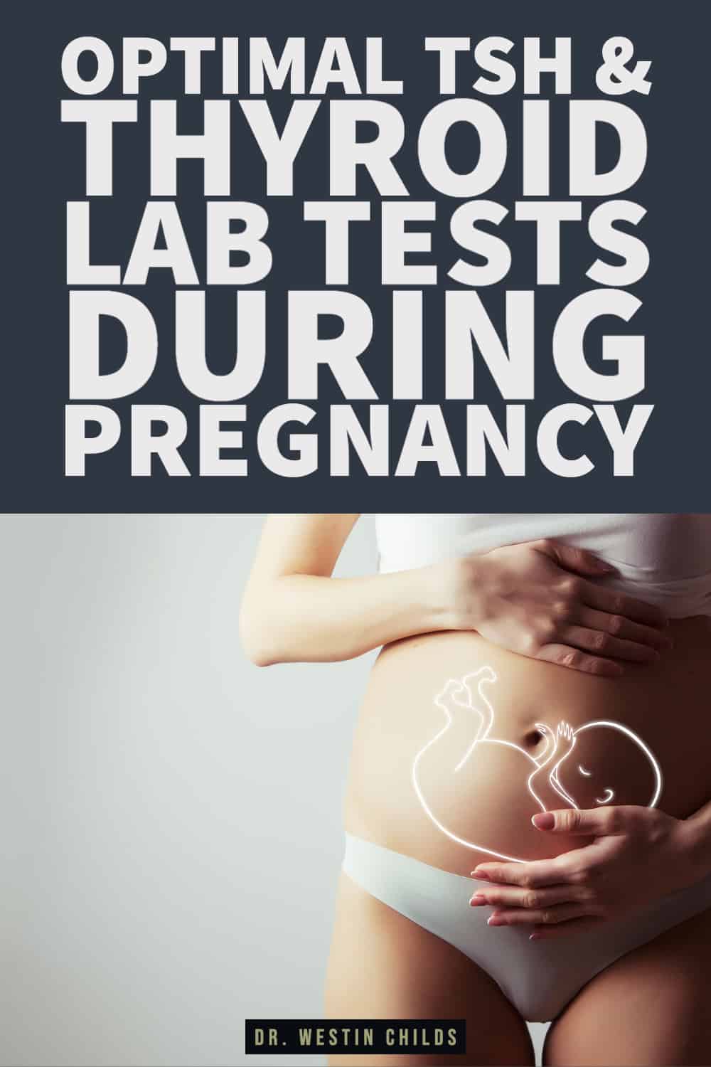 Optimal TSH & thyroid lab tests during pregnancy-1 Optimal TSH & thyroid lab tests during pregnancy