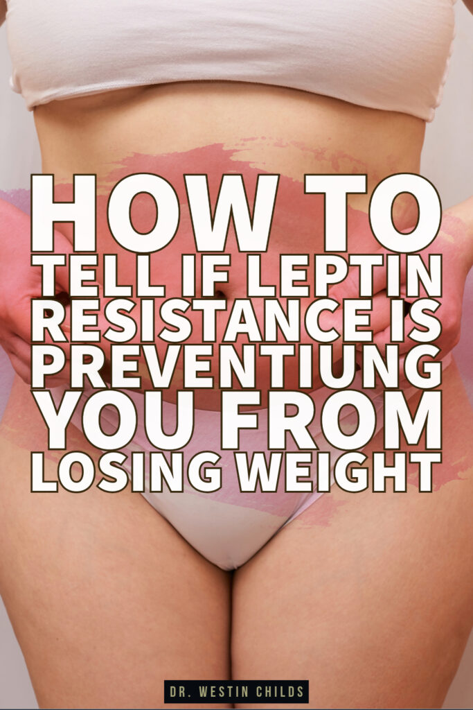 testing for leptin and weight loss resistance how to tell if leptin resistance is preventing you from losing weight