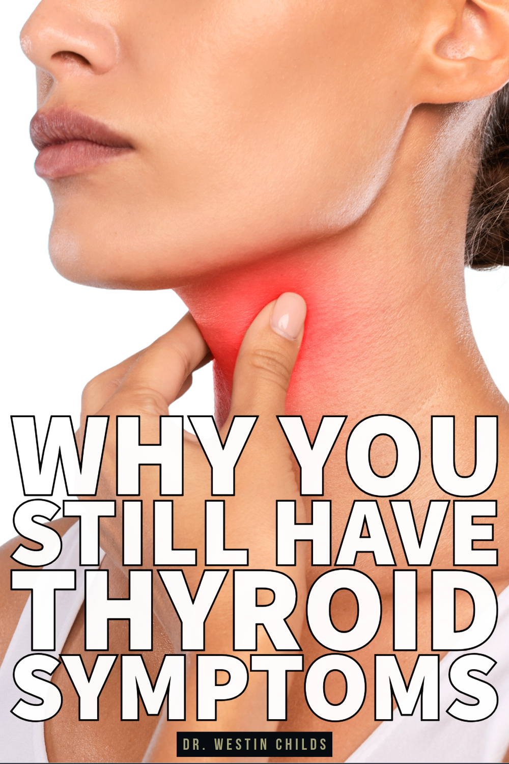 why you still have thyroid symptoms why you still have thyroid symptoms