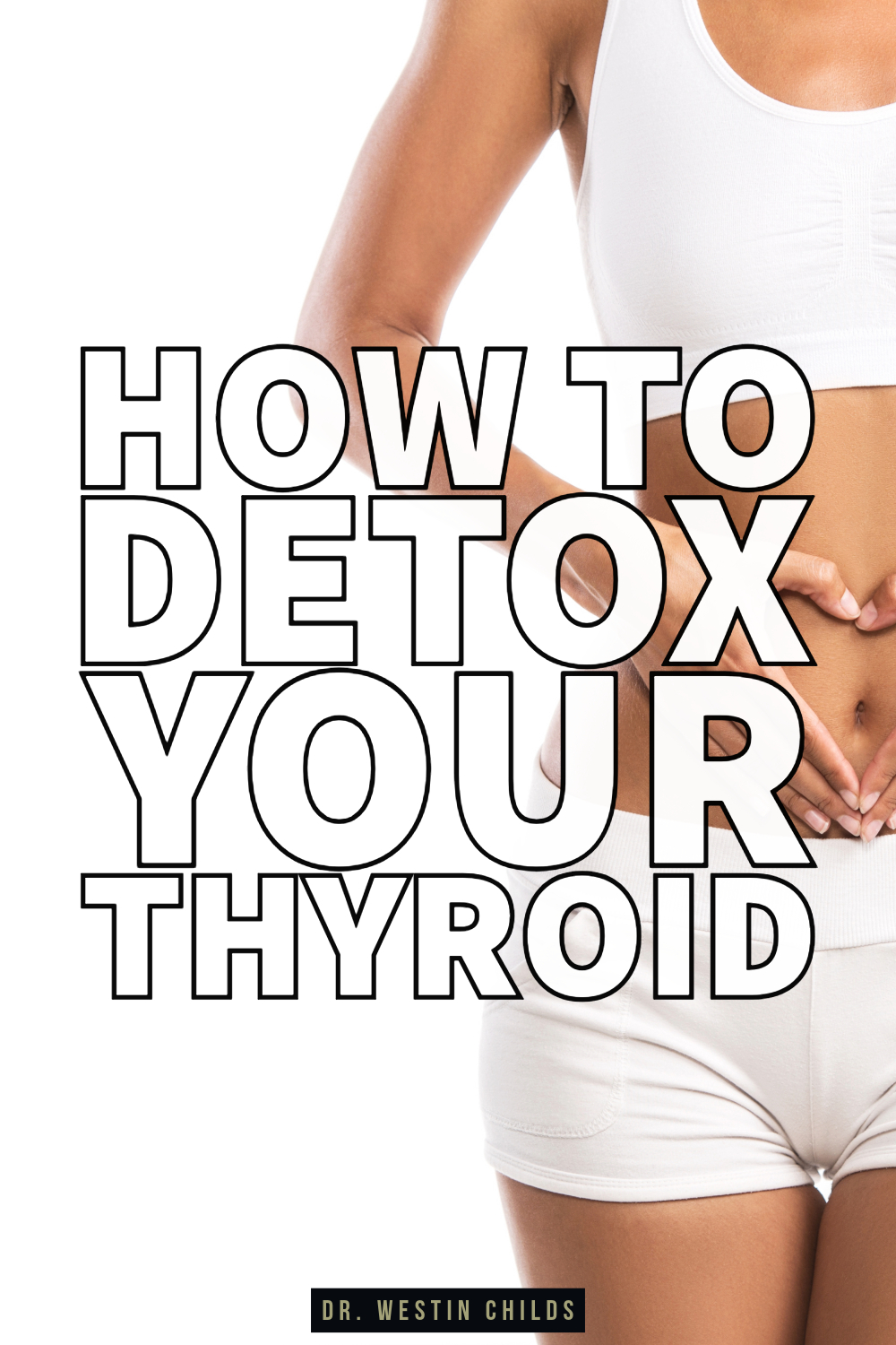 how to detox your thyroid how to detox your thyroid