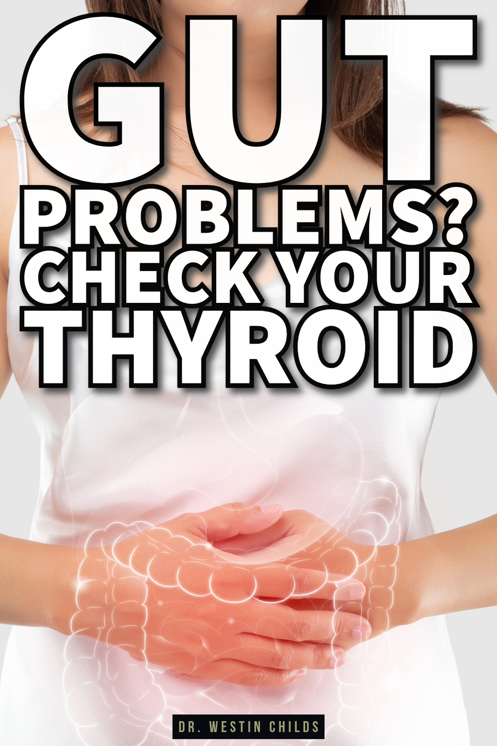 10 gut problems caused by your thyroid 10 gut problems caused by your thyroid