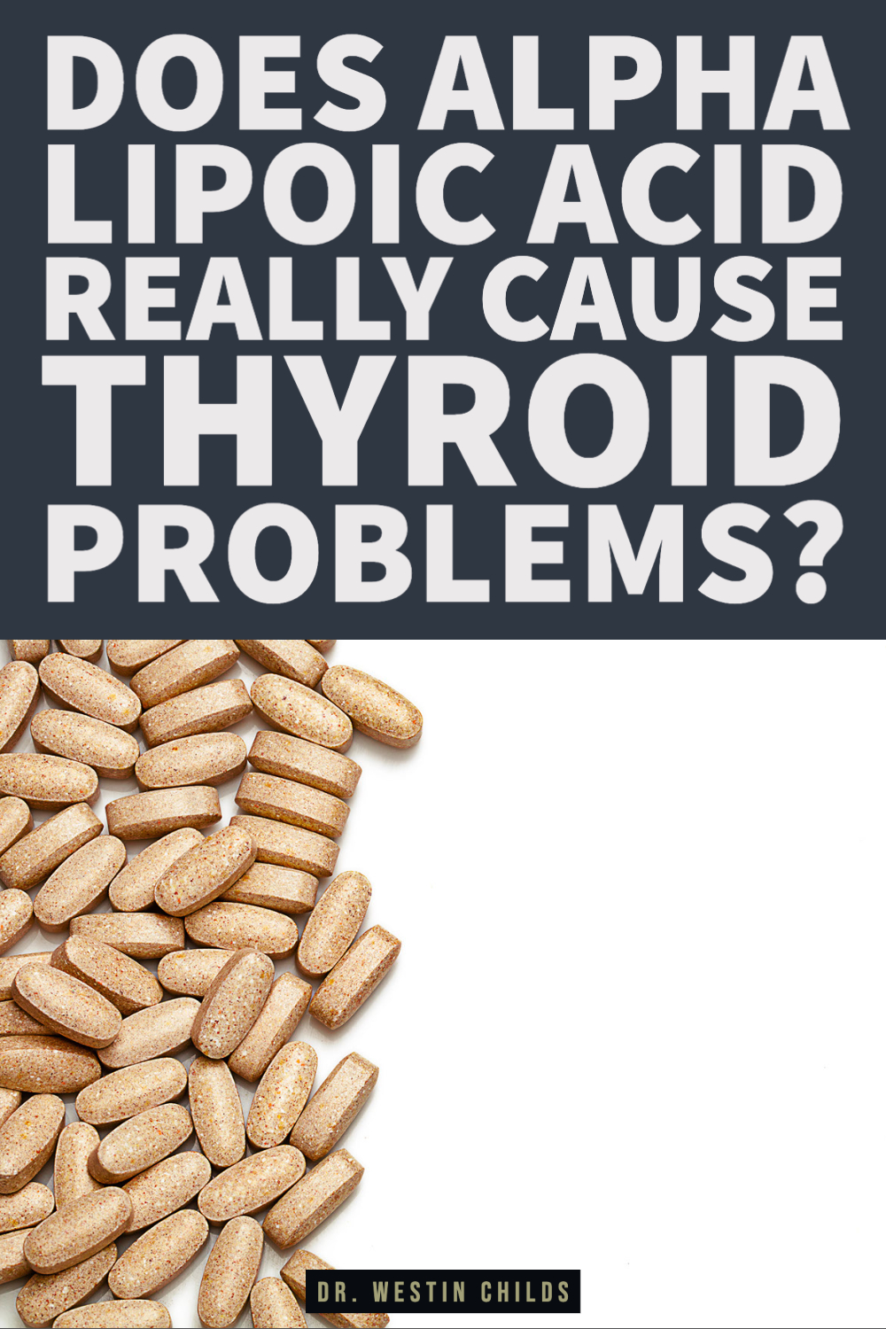 does alpha lipoic acid really cause thyroid problems_-1 (1) does alpha lipoic acid really cause thyroid problems