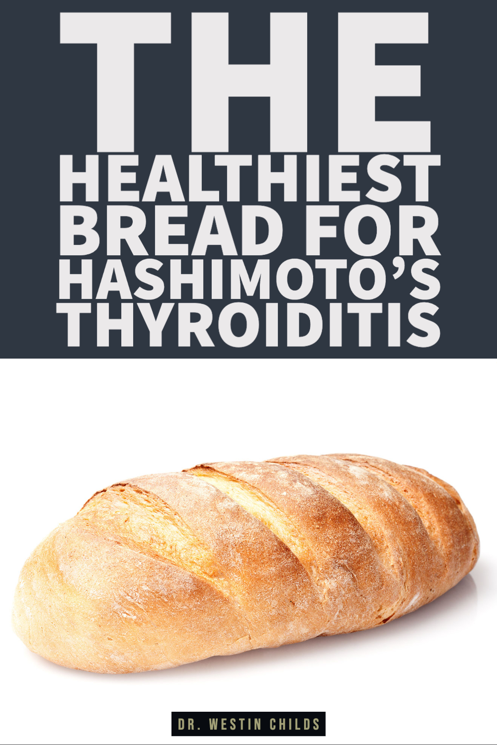 the healthiest bread for hashimoto's thyroiditis-1 the healthiest bread for hashimoto's thyroiditis