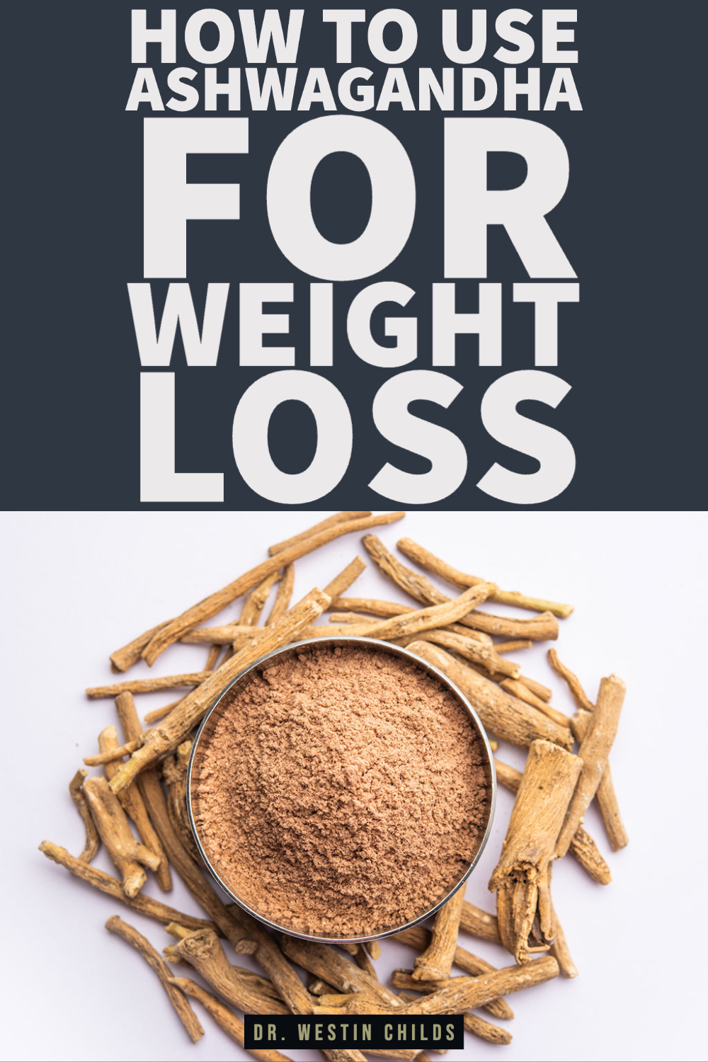 how to use ashwagandha for weight loss-1 how to use ashwagandha for weight loss