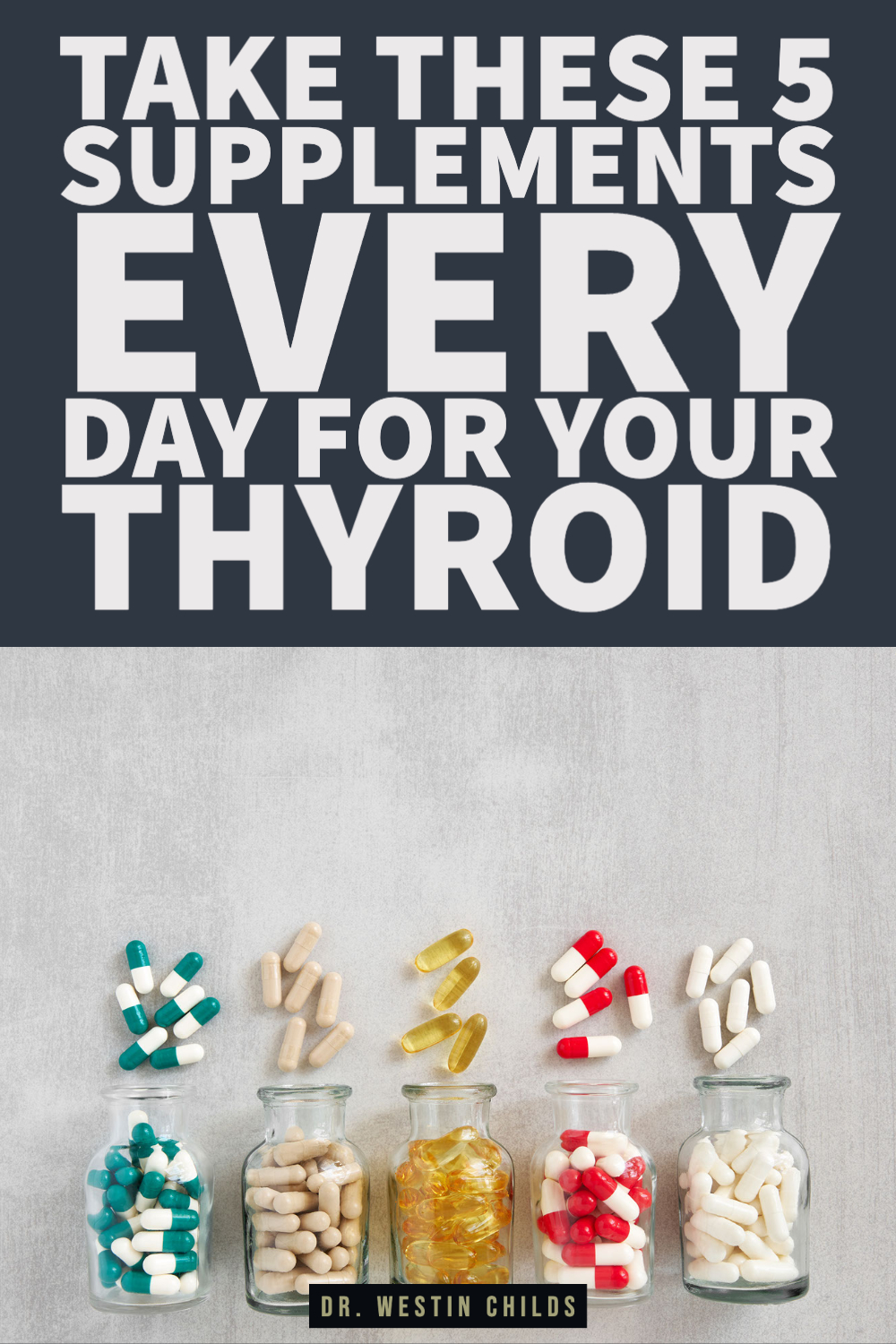 take these 5 supplements every day for your thyroid-1 take these 5 supplements every day for your thyroid