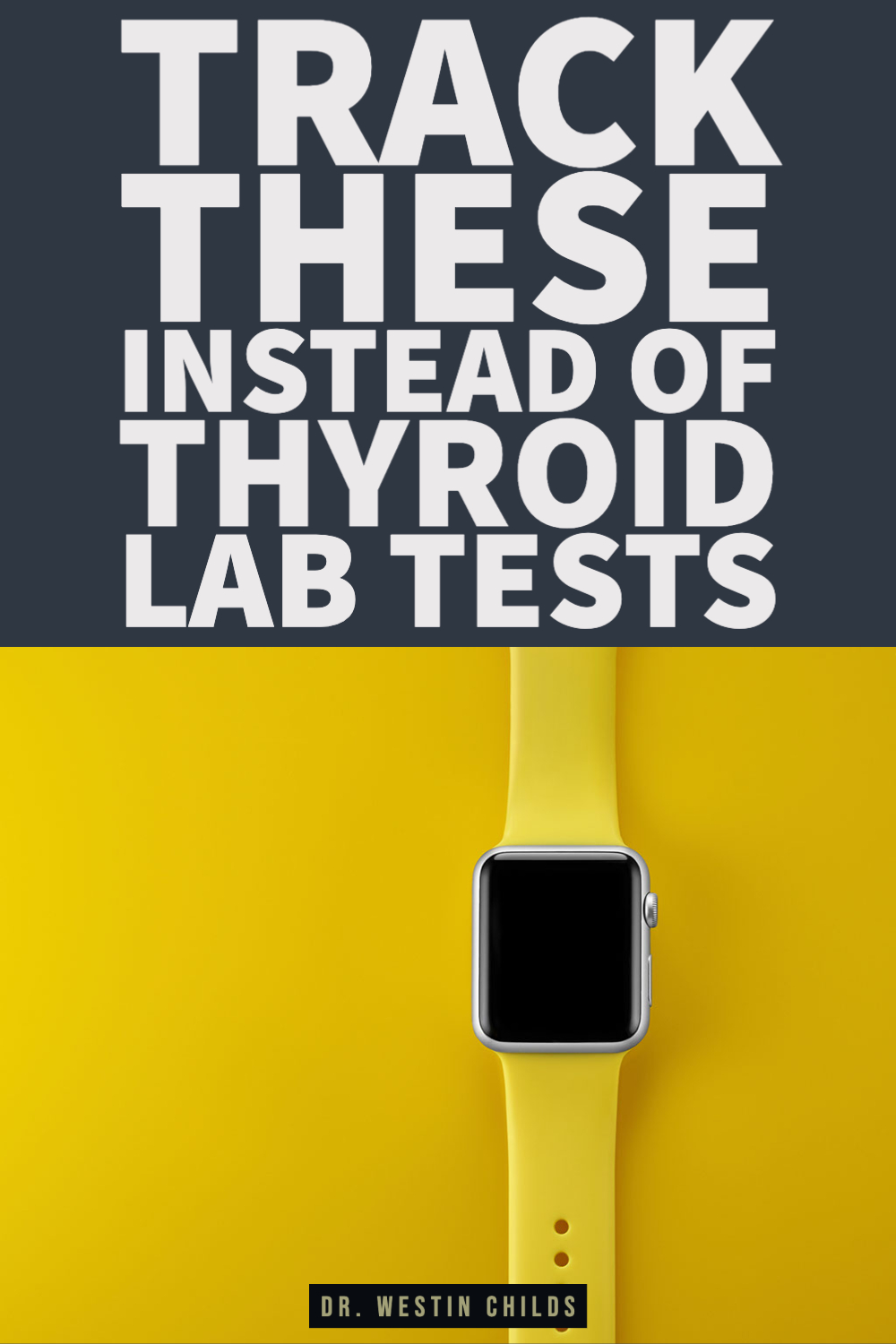Track these instead of thyroid lab tests-1 Track these instead of thyroid lab tests