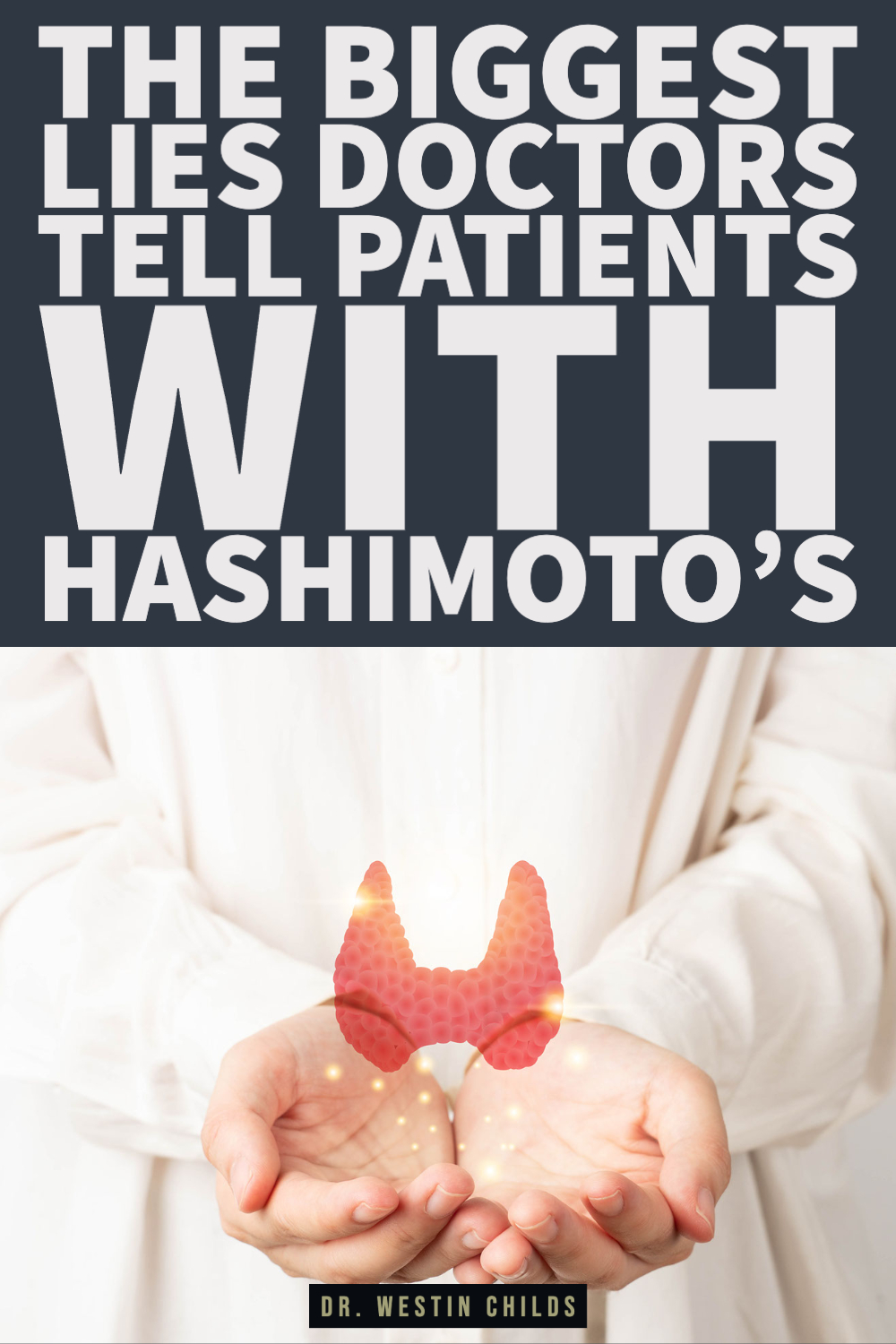the biggest lies doctors tell patients with hashimoto's-1 the biggest lies doctors tell patients with hashimoto's