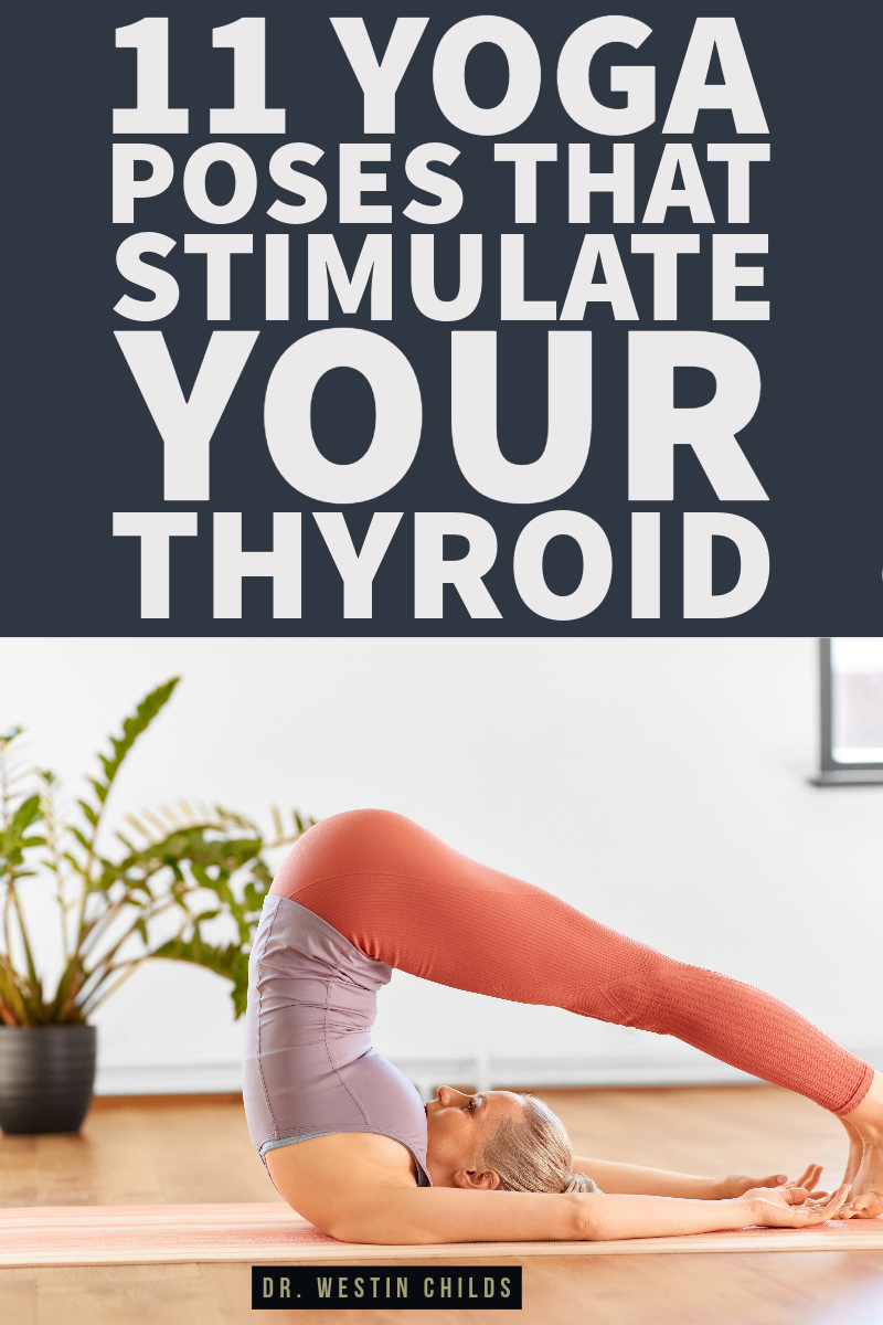11 yoga poses that stimulate your thyroid 11 yoga poses that stimulate your thyroid