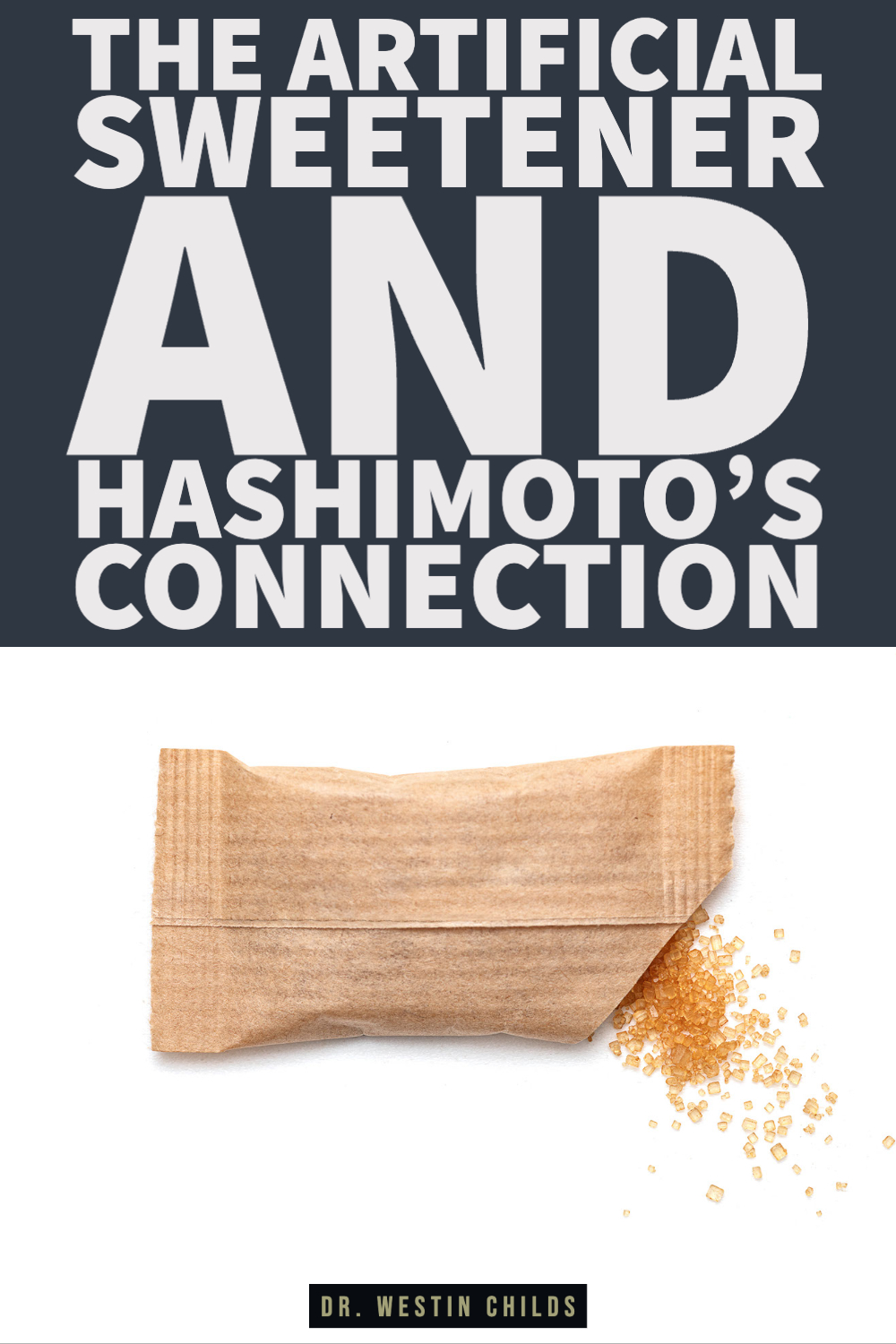 the artificial sweetener and hashimoto's connection-1 the artificial sweetener and hashimoto's connection
