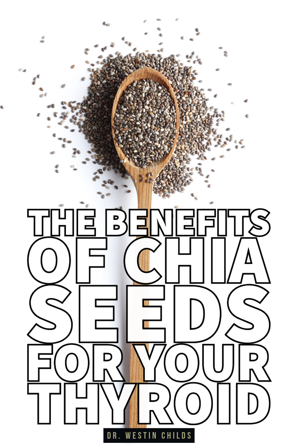 the benefits of chia seeds for your thyroid the benefits of chia seeds for your thyroid