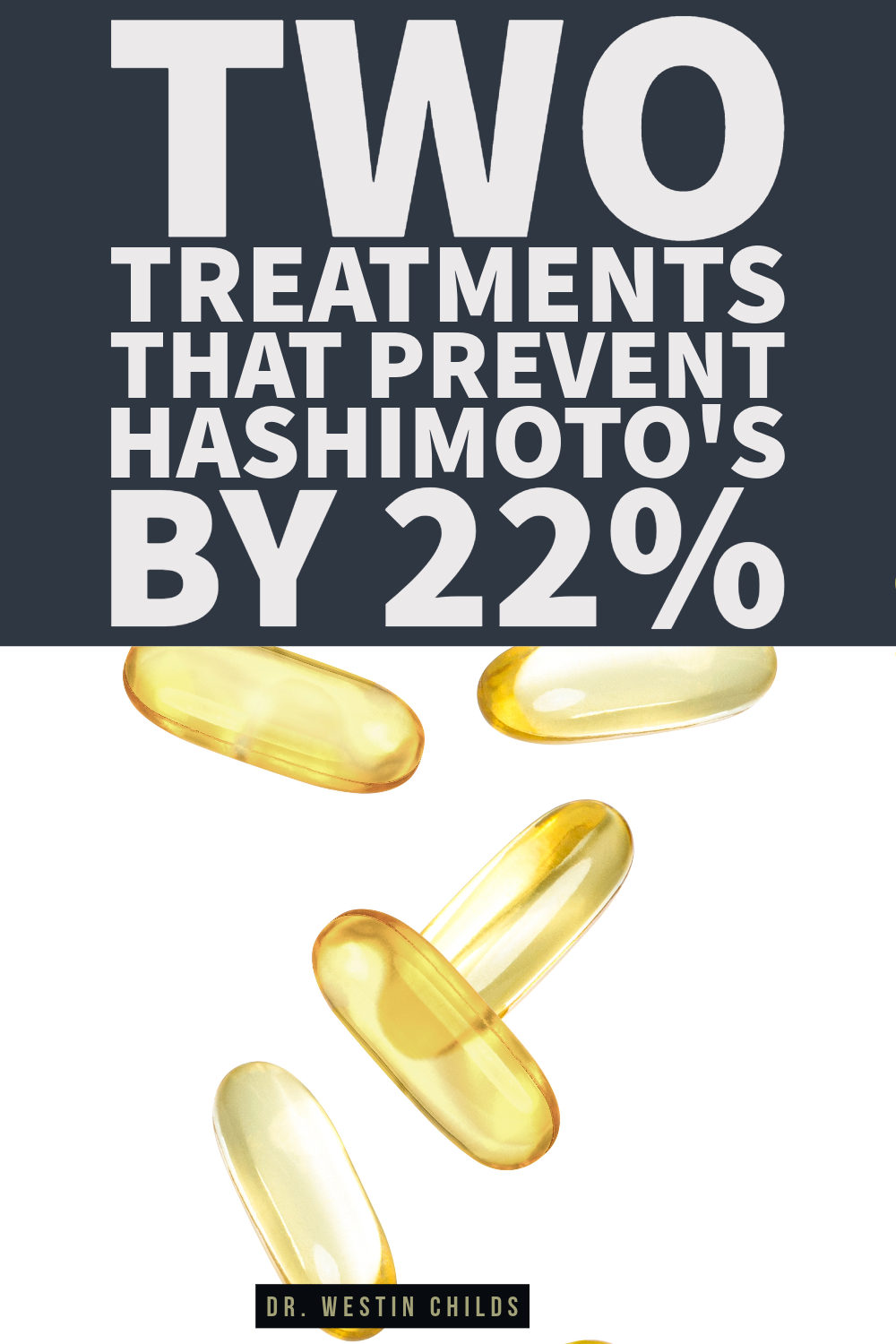 two treatments that prevent hashimoto's by 22% two treatments that prevent hashimoto's by 22%