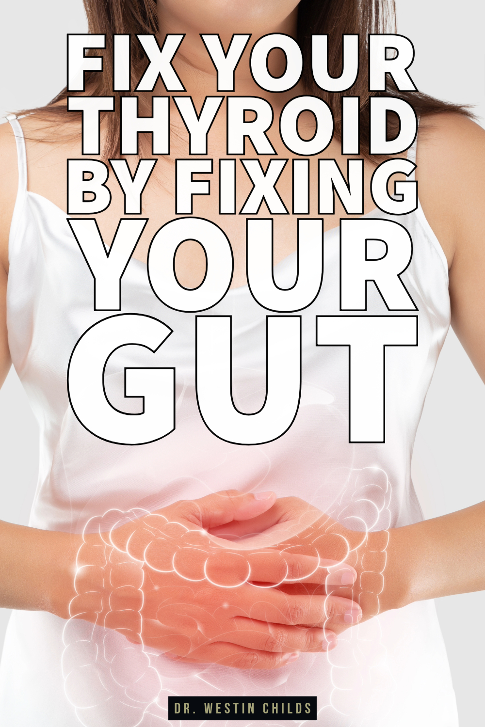 fix your thyroid by fixing your gut fix your thyroid by fixing your gut