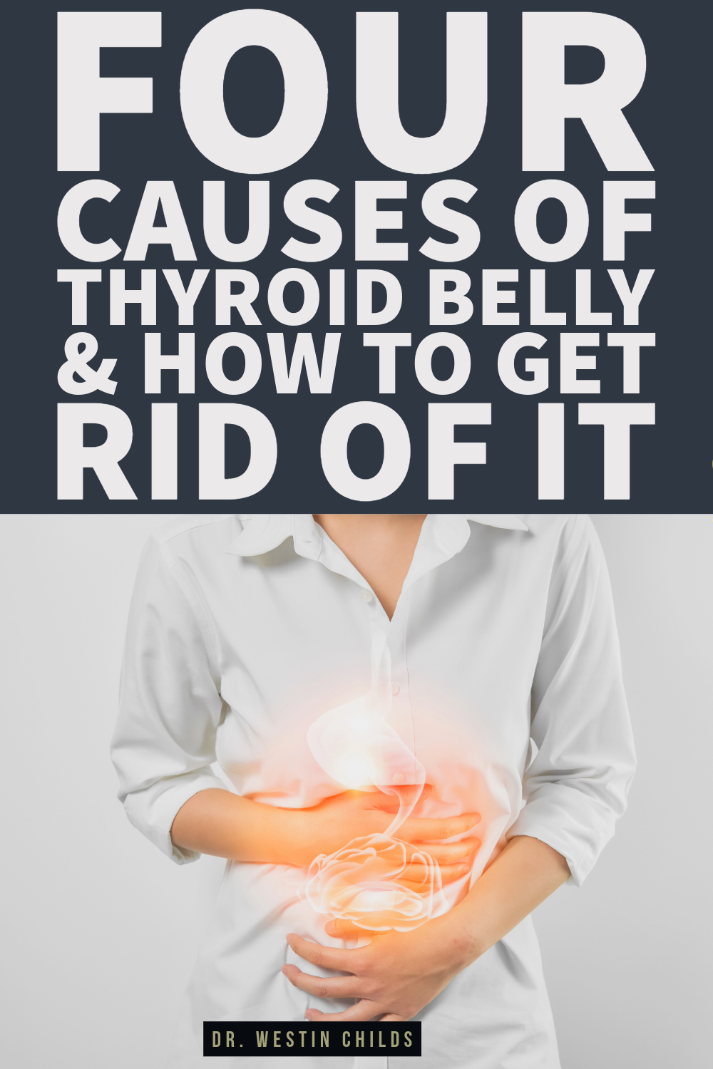 four causes of thyroid belly & how to get rid of it four causes of thyroid belly & how to get rid of it
