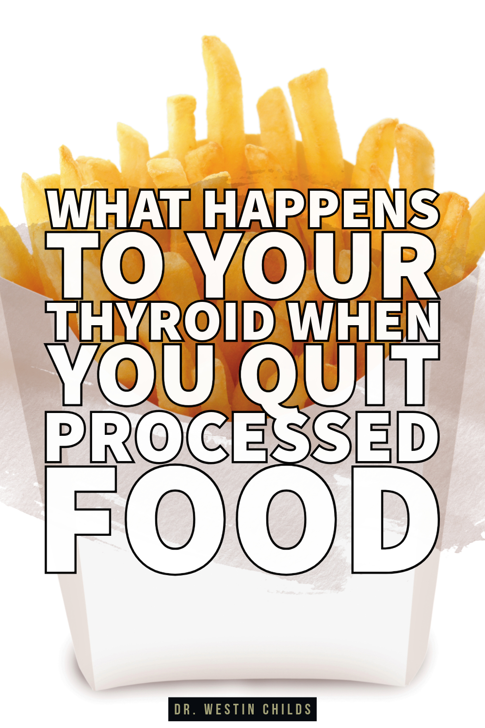what happens to your thyroid when you quit processed food what happens to your thyroid when you quit processed food