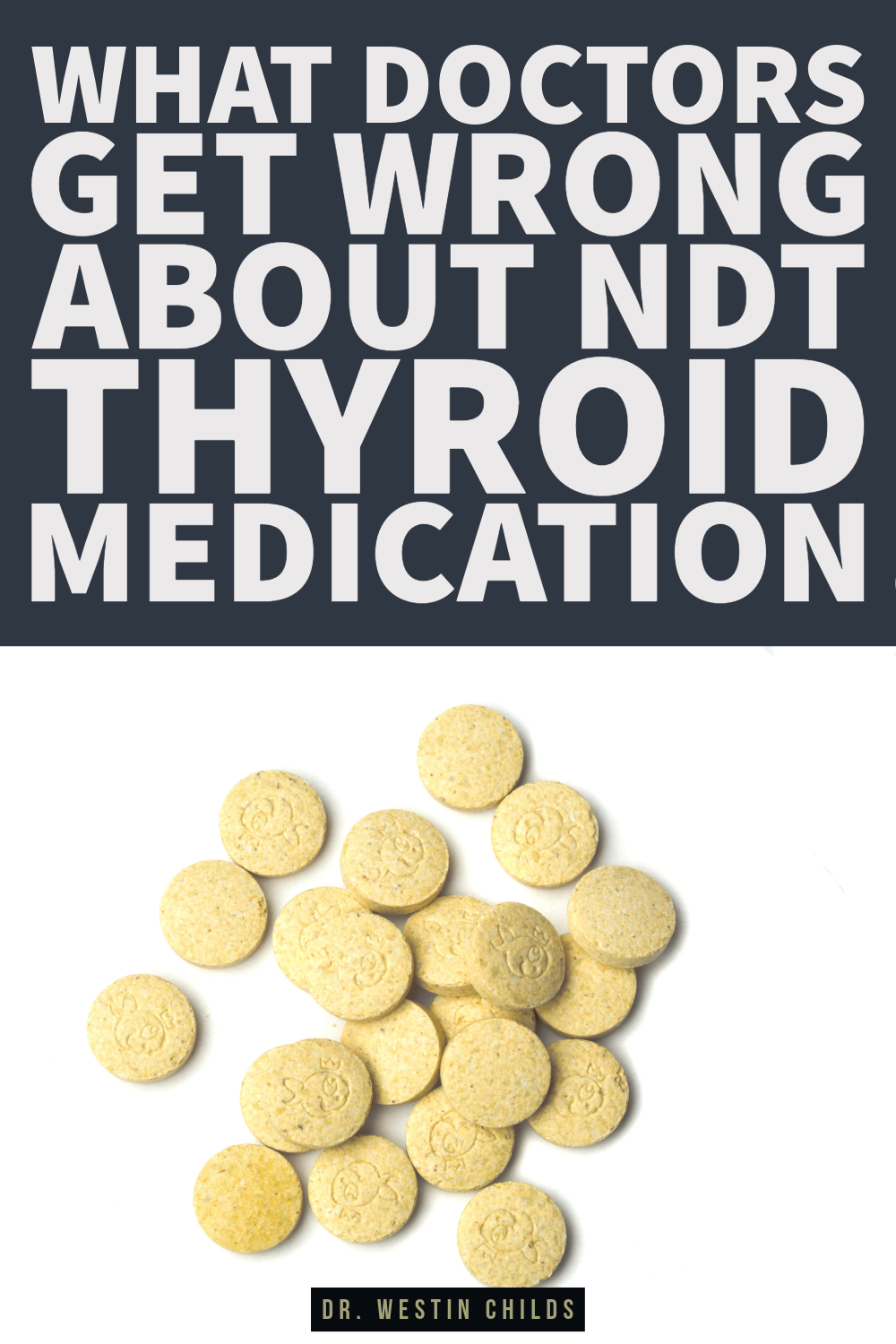 what doctors get wrong about NDT thyroid medication what doctors get wrong about NDT thyroid medication