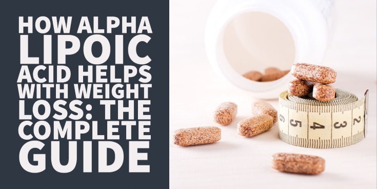 How Alpha Lipoic Acid Helps with Weight Loss The Complete Guide