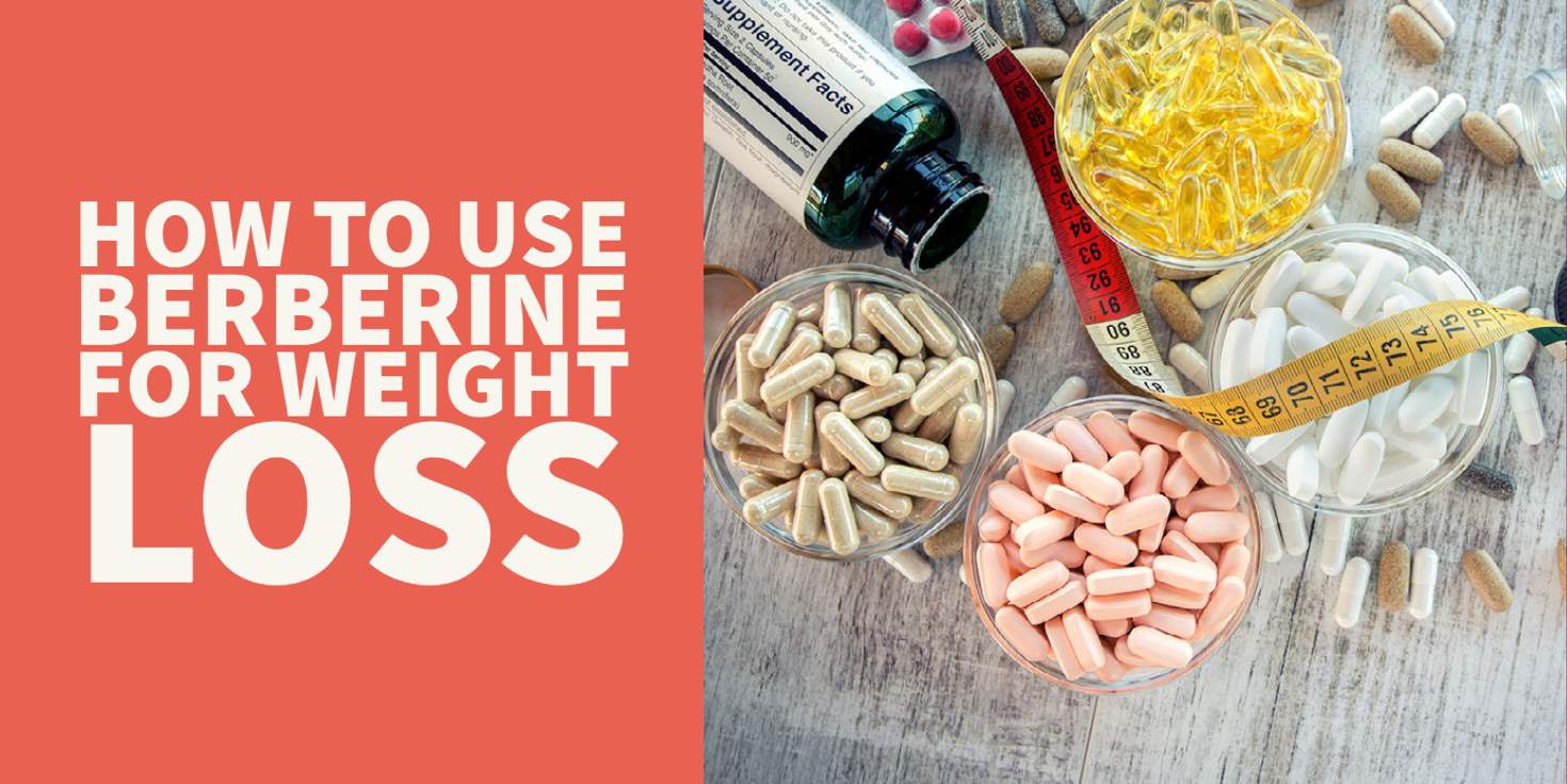 How to use Berberine to Boost Weight Loss, Lower Blood Sugar & More