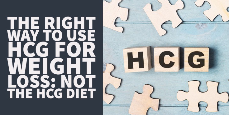 The Right Way to Use HCG For Weight Loss (Not the HCG Diet)
