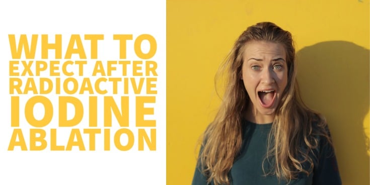 Radioactive Iodine (RAI) Guide: Indications, Side Effects, & More