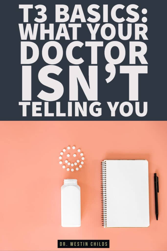T3 thyroid hormone the test and medication T3 basics: what your doctor isn't telling you