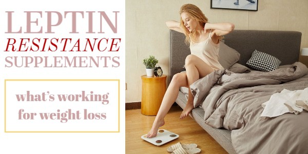 Leptin Resistance Supplements: What’s Working for Weight Loss