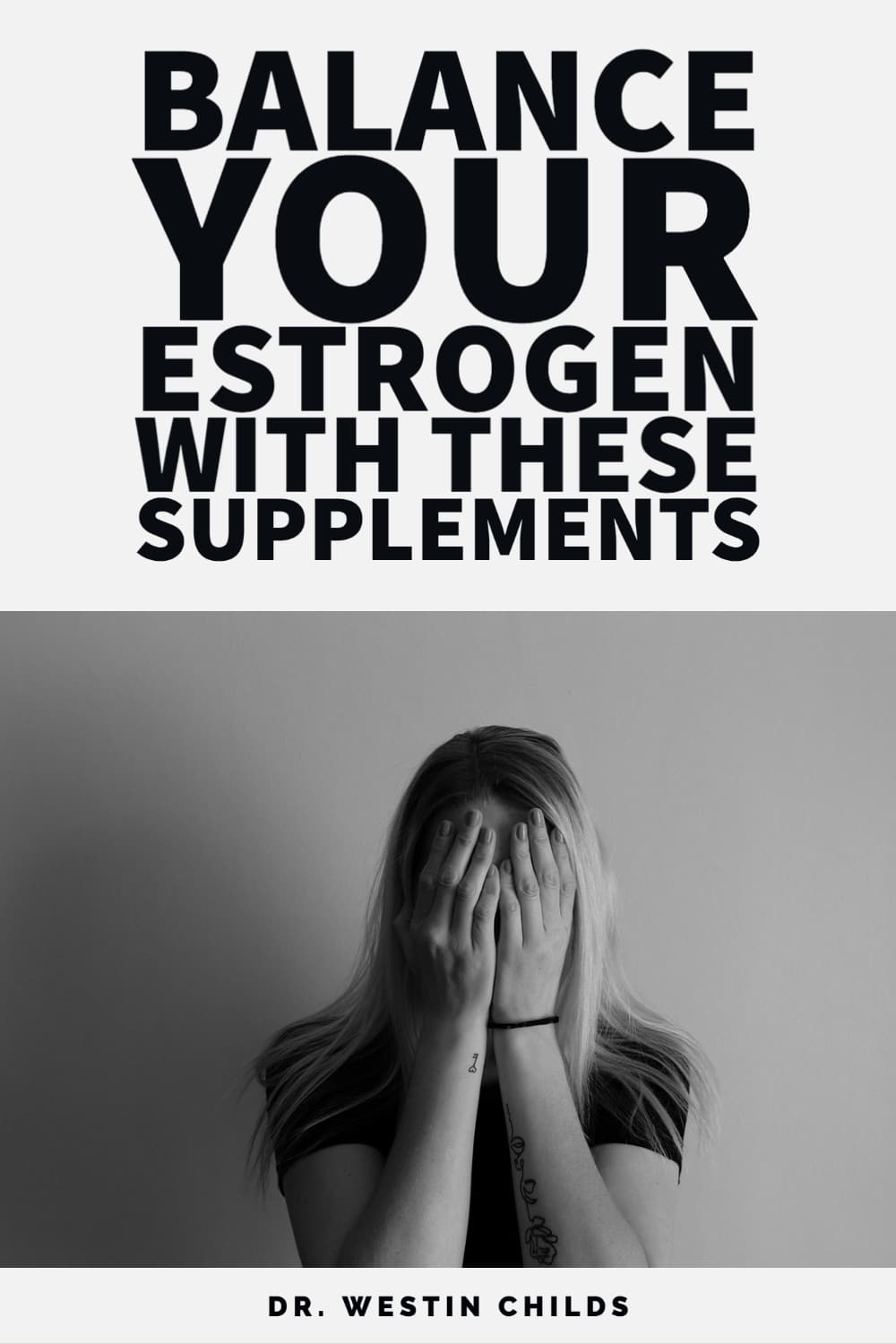 balance your estrogen with these supplements balance your estrogen with these supplements pinterest image.