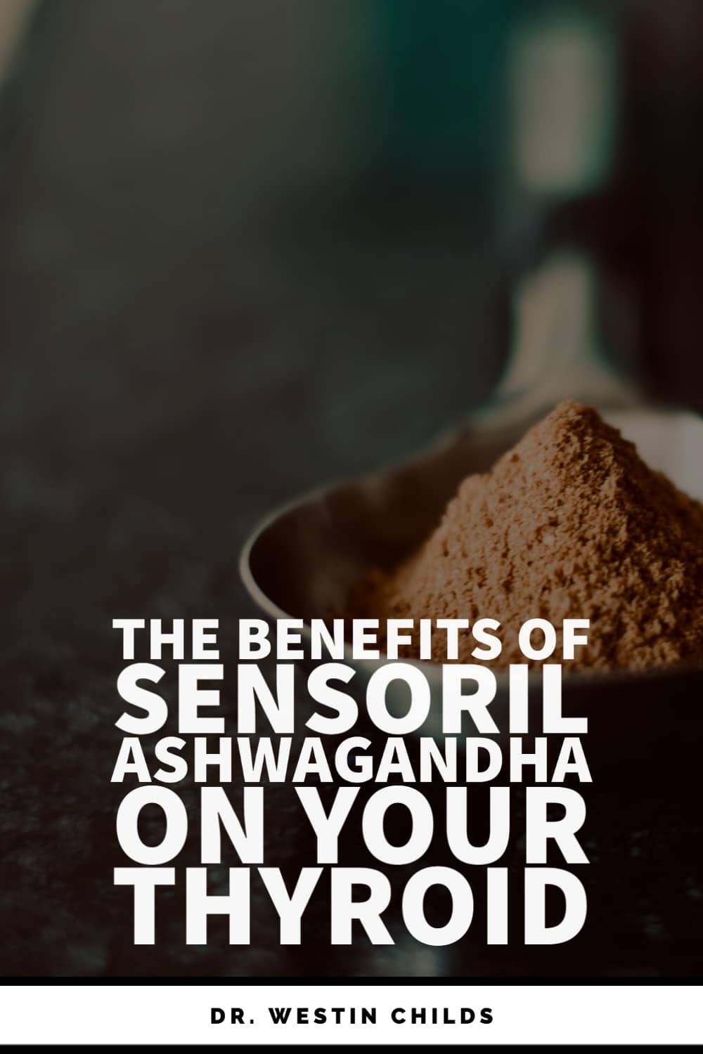 the benefits of sensoril ashwagandha the benefits of sensoril ashwagandha