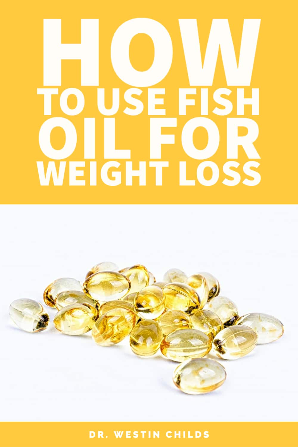 the right way to use fish oil for weight loss and fat loss the right way to use fish oil for weight loss and fat loss pinterest image.