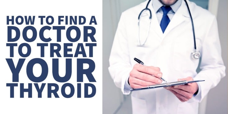 how to find a doctor to treat your thyroid