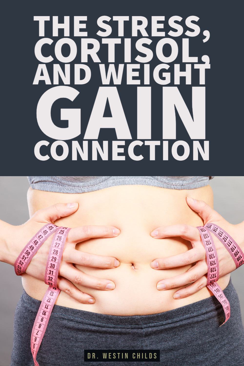 how stress leads to weight gain how stress leads to weight gain