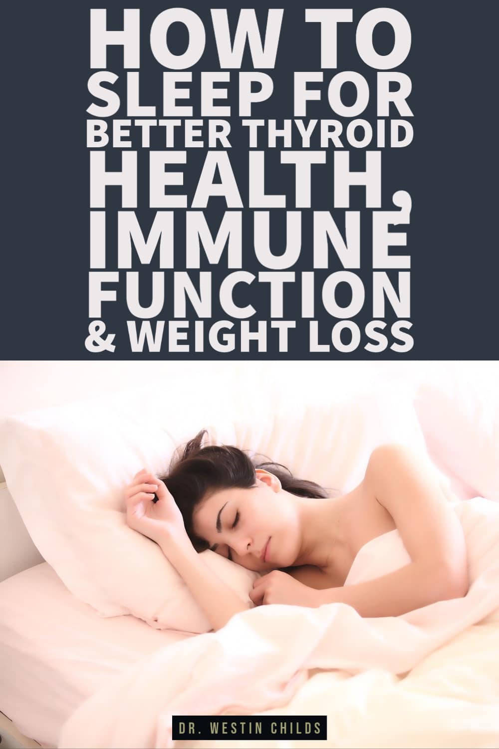 how to sleep for better thyroid health, immune function, and weight loss how to sleep for better thyroid health, immune function, and weight loss