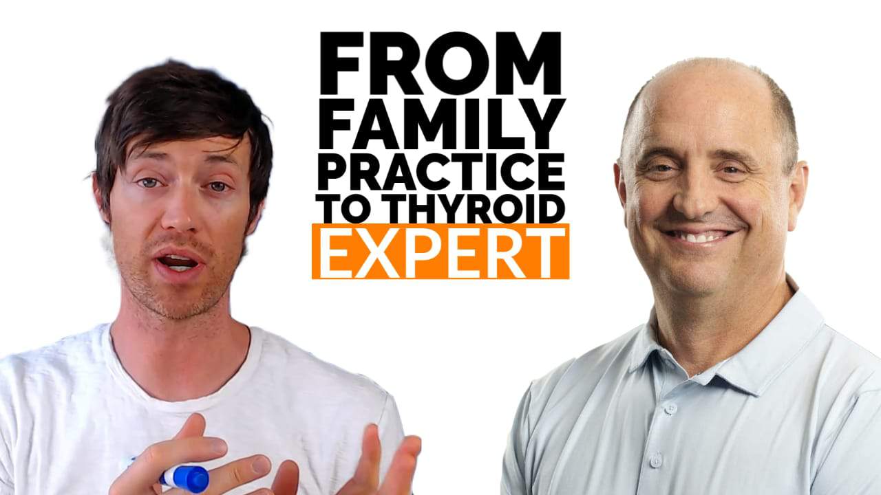 From Conventional Doc to Thyroid & Hormone Specialist | Dr. Westin Childs & Jeff Whelchel MD