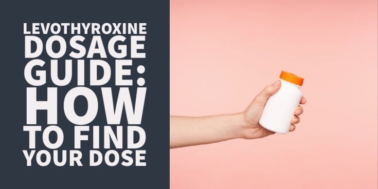 Levothyroxine dosage guide