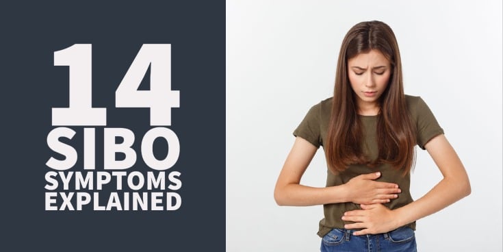14 SIBO Symptoms Explained + What to do About Them