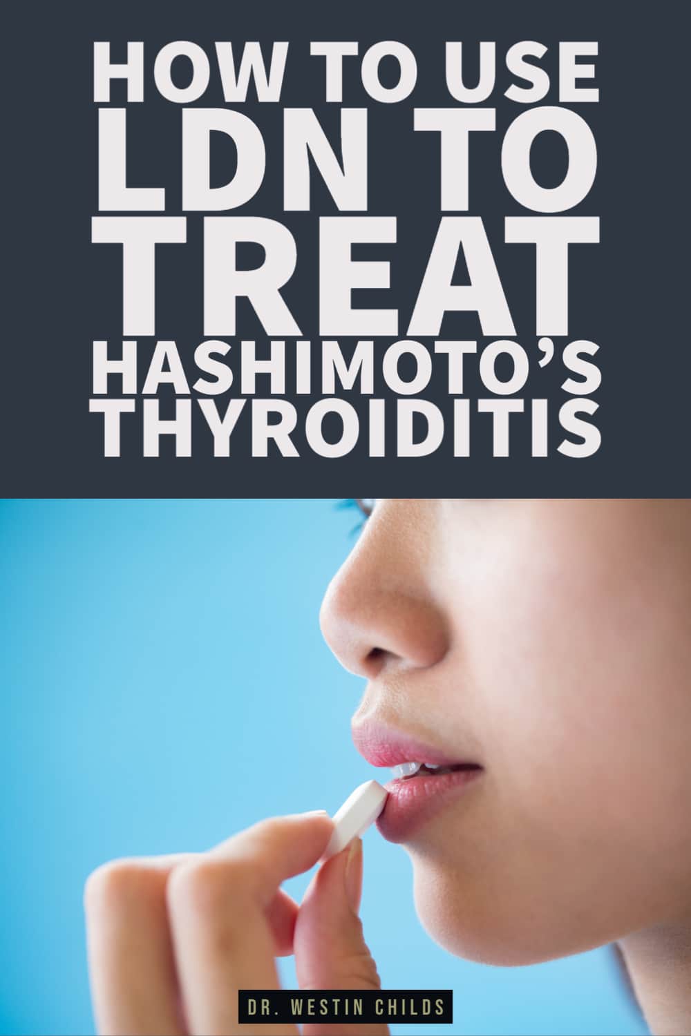 using LDN to treat and manage Hashimoto's thyroiditis using LDN to treat and manage Hashimoto's thyroiditis