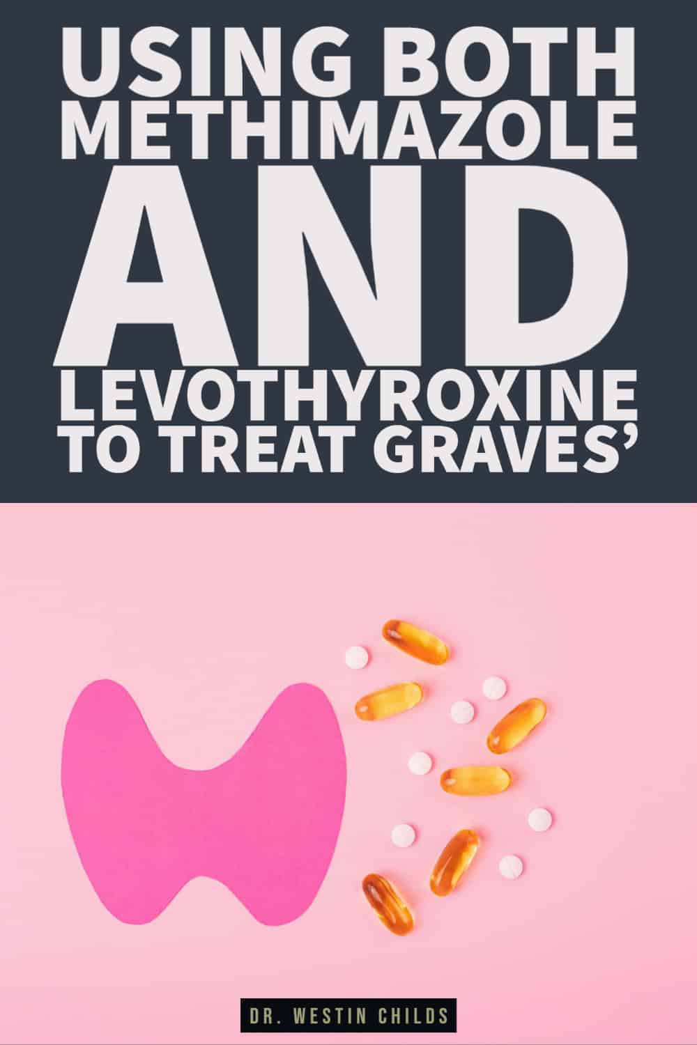 using both methimazole and levothyroxine to treat graves' disease using both methimazole and levothyroxine to treat graves' disease